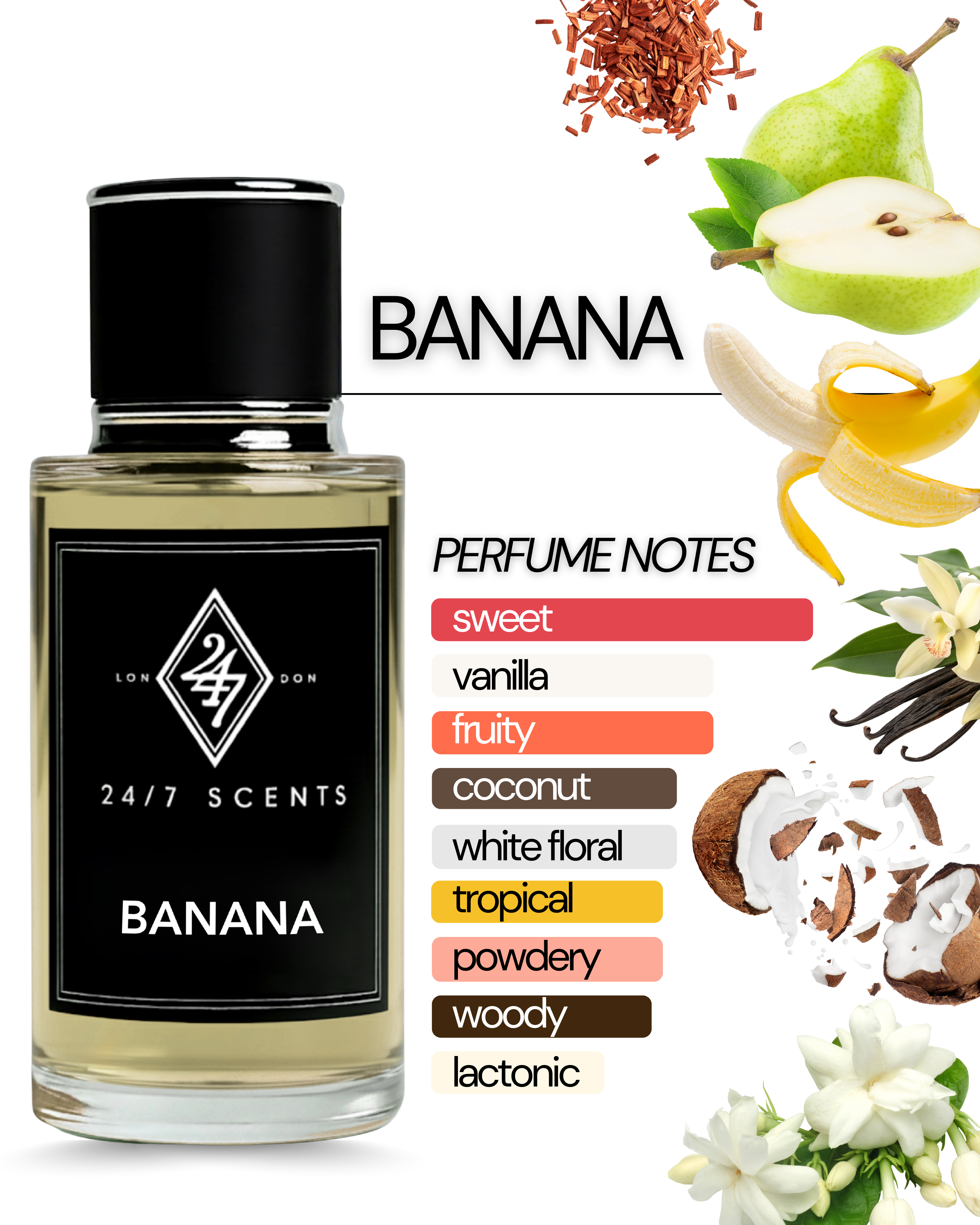Banana – a luxury fragrance with banana, pear, coconut, jasmine, vanilla, and sandalwood. Sweet, tropical, and long-lasting for everyday elegance.